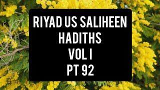 Riyad us Saliheen: Hadiths: Vol I: Pt 92