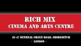 Rich Mix Arts Centre, Shoreditch, London (virtual tour)