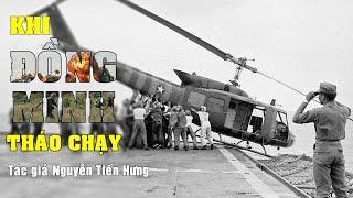 708 Khi đồng minh tháo chạy - Nguyễn Tiến Hưng (Bản đầy đủ)