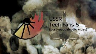 U.S.S.R. - Tech Fans 5