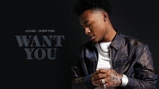 Luh Kel ft. Queen Naija - "Want You" (Official Audio)