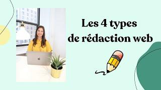 Les 4 types de rédaction web - par une rédactrice web à 500+ clients