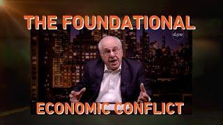 The Horrible Core Conflict at the Center of Our Society - Economic Update with Richard Wolff