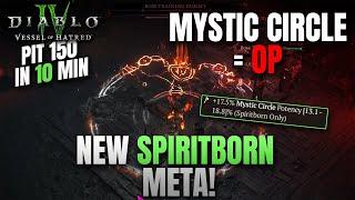 NEW SPIRITBORN META AGAIN - MYSTIC CIRCLE = OP! Speedfarm Pit 150 Vessel of Hatred Diablo 4