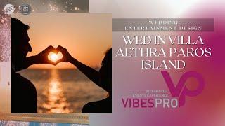 Wedding DJ Paros - Villa Aethra | Greece 2019 | Music Vibes Events