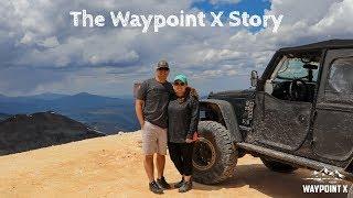The Waypoint X Story