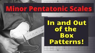 Minor Pentatonic Scales Guitar Lesson - in and out of the CAGED System box!