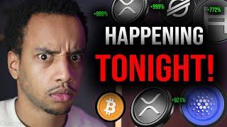 XRP, BTC & CRYPTO HOLDERS: THIS IS HAPPENING TONIGHT!