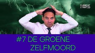 Current Ratio #7 De groene zelfmoord