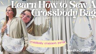 Quilted Crossbody Crescent Bag Sewing Tutorial - How to Make Your Own Accessories