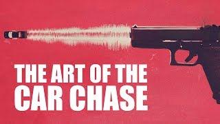 The Art of the Car Chase