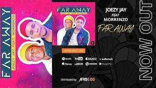 Joezy Jay feat Morrenzo - Far Away || AFRO 100