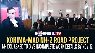 KOHIMA-MAO NH-2 ROAD PROJECT: NHIDCL ASKED TO GIVE INCOMPLETE WORK DETAILS BY NOV 12