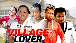 MY VILLAGE LOVER 1 - LATEST NIGERIAN NOLLYWOOD MOVIES