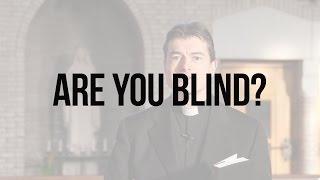 Reflections on Scripture: Are You Blind?