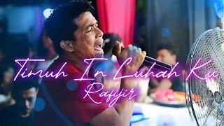 TIMUH IN LUHAH KU COVER BY RAFIJIR & RAY BADY GROUP