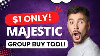 Majestic Group Buy | Unlimited Access | Very Cheap Prices | Majestic at Cheap 2025