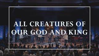 All Creatures of Our God and King • Prayers of the Saints Live