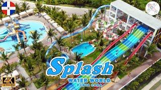 SPLASH WATER WORLD │ PUNTA CANA, DOMINICAN REPUBLIC. 100% FUN for the whole family [4K]