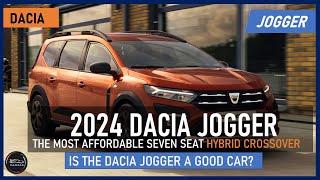 2024 DACIA JOGGER:THE NEW CHEAP HYBRID CROSSOVER