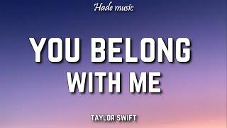 Taylor Swift - You Belong With Me (Lyrics)