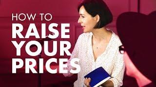 How Do I Raise Prices Without Losing Clients?