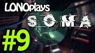 LONOplays - SOMA [#9] - Fisting Bumholes