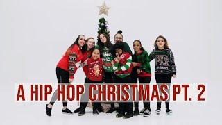 A HIP HOP CHRISTMAS PT.2 | ROYALTY HIP HOP