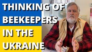 Thinking about Beekeepers in the Ukraine