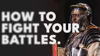 How To Fight Your Battles  | Stephen Foster