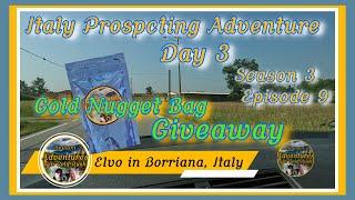 Adventures in Gold Rush Italy Prospecting Adventure day 3 (SE03EP09)