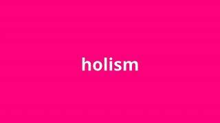 what is the meaning of holism