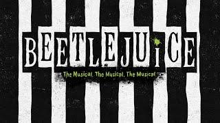 BEETLEJUICE • Hollywood Pantages Theatre