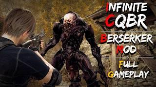 INFINITE CQBR ONLY! | BERSERKER MOD | Full Gameplay | Resident Evil 4 Remake.