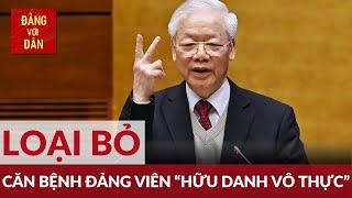 Nhận diện những đảng viên "hữu danh vô thực" | Đảng với Dân