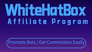 Best Affiliate Program - how to make money online fast from WhiteHatBox - Legit Passive Income
