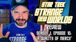 Star Trek: Strange New Worlds Review | "A Quality of Mercy" — Season Finale!