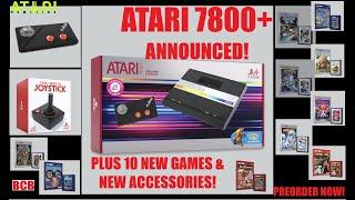 ATARI 7800+ & 10 New & Re-Released Games, New Accessories Announced! Let's Discuss It ALL! Preorder!