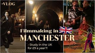 Can you study in the UK for £9? Filmmaking & Crazy nightlife!