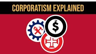 What Is Corporatism?