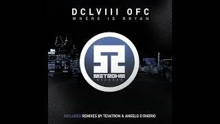 DCLVIII OFC - Where Is Bryan (Angelo D'onorio Remix)