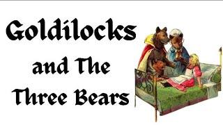 Goldilocks and The Three Bears Group 4 | Text Narrative