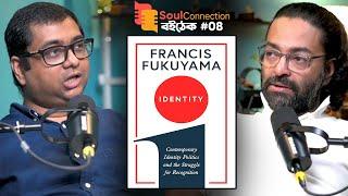 Bangali vs Hindu vs Indian : Identity | Fukuyama | SoulConnection"বই-ঠেক" EP8