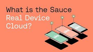 What Is The Sauce Labs Real Device Cloud?