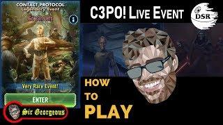 C3PO Event to 7*! Strategy, unlock, and LIVE Q&A - Sir Georgeous Games