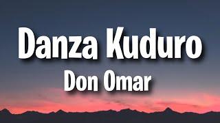 Don Omar - Danza Kuduro (Lyrics) ft. Lucenzo