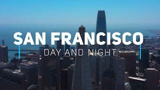 San Francisco day and night | 4K drone video