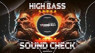 HIGH BASS & EPIC BASS | SOUND CHECK | DJ YOGESH SHEJULKAR