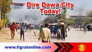 Ethiopian breaking news today, Dire Dawa city in Ethiopia Dire today