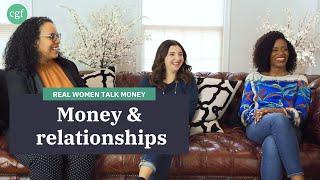 How to Manage Money in a Relationship! (Real Women Talk Money & Relationships)